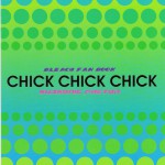 Chick Chick Chick