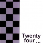 Twentyfour…Seven