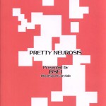 PRETTY NEUROSIS