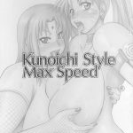 Kunoichi Style Max Speed
