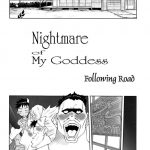Nightmare of My Goddess -Following road-